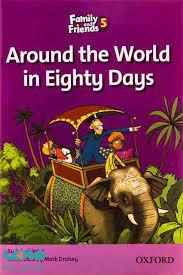 family and friends 5 - around the world in eighty days