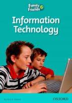 family and friends 6 - information technology
