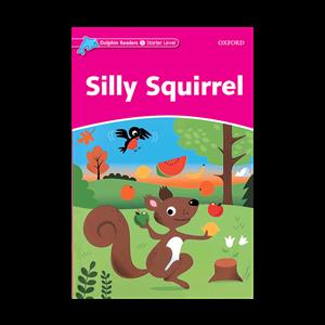 Dolphin Readers S - Silly Squirrel
