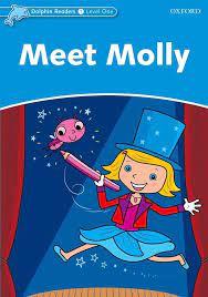 Dolphin Readers 1 - meet molly