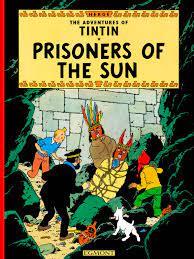tintin prisoners of the sun